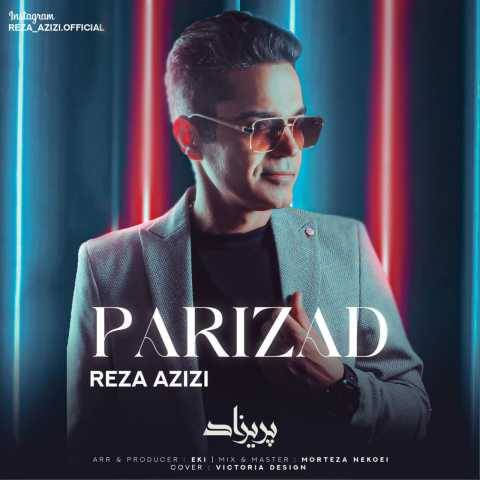 دانلود آهنگ جدید رضا عزیزی پریزاد